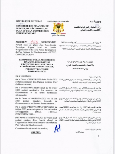 ARR&Ecirc;T&Eacute; N&deg;155/MFBEPCI/2025 Portant mise en place d&rsquo;un Sous-Comit&eacute; Technique d&rsquo;appui local au Comit&eacute; d&rsquo;organisation de la Table Ronde de lancement du Plan National de D&eacute;veloppement &laquo; TCHAD CONNEXION 2030 &raquo;